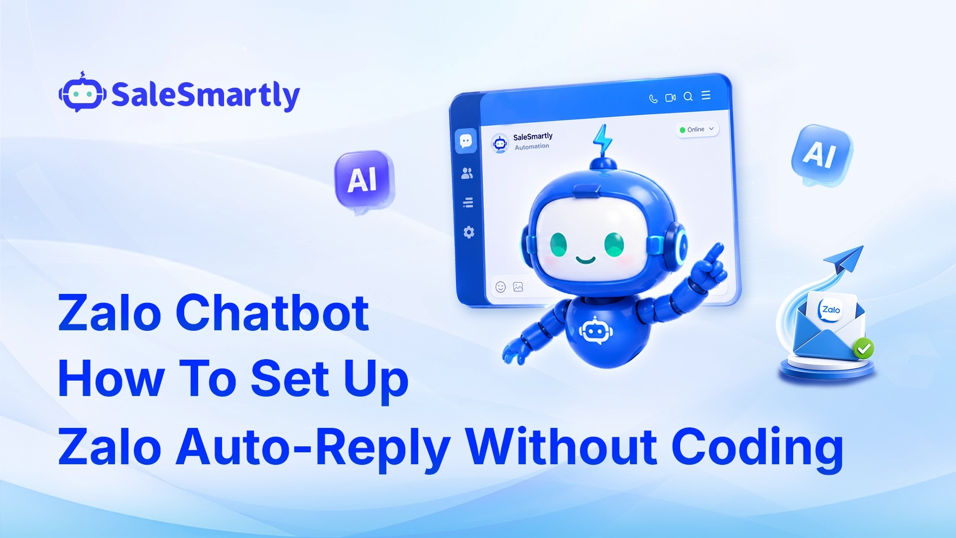 What Is Zalo Chatbot? Step-by-Step Guide to Set Up Auto-Reply in 15 Minutes
