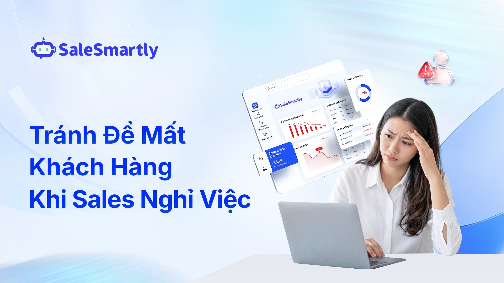 Vì Sao Doanh Nghiệp Xuất Khẩu Dễ Mất Khách Khi Sale Nghỉ Việc?