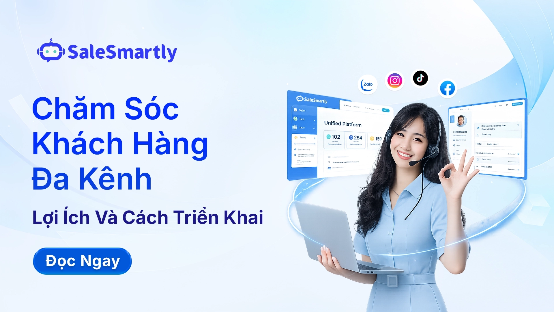 Chăm sóc khách hàng đa kênh là gì? Lợi ích và cách triển khai hiệu quả