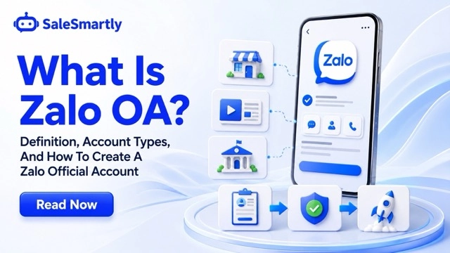 What Is Zalo OA? Definition, Account Types, And How To Create One