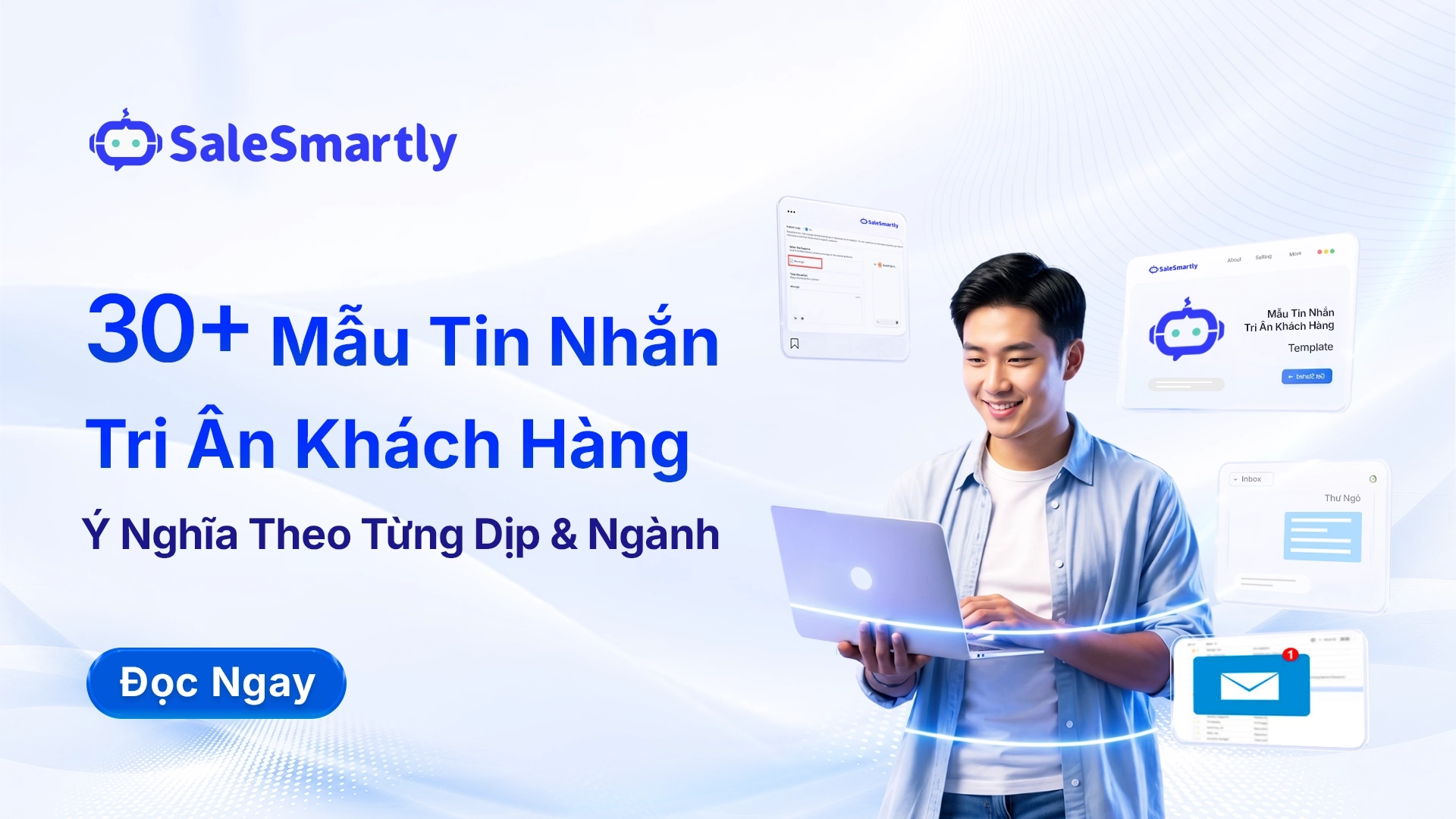 30+ Mẫu Tin Nhắn Tri Ân Khách Hàng Hay, Ý Nghĩa Theo Từng Dịp & Ngành