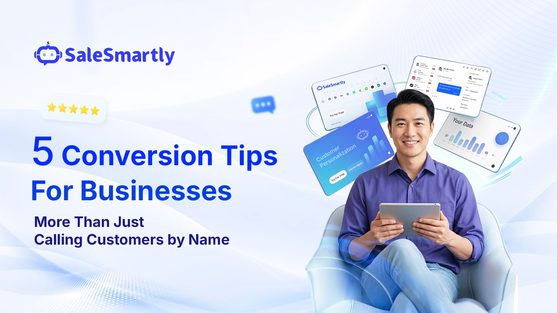 Customer Personalization: 5 Conversion Tips for Businesses