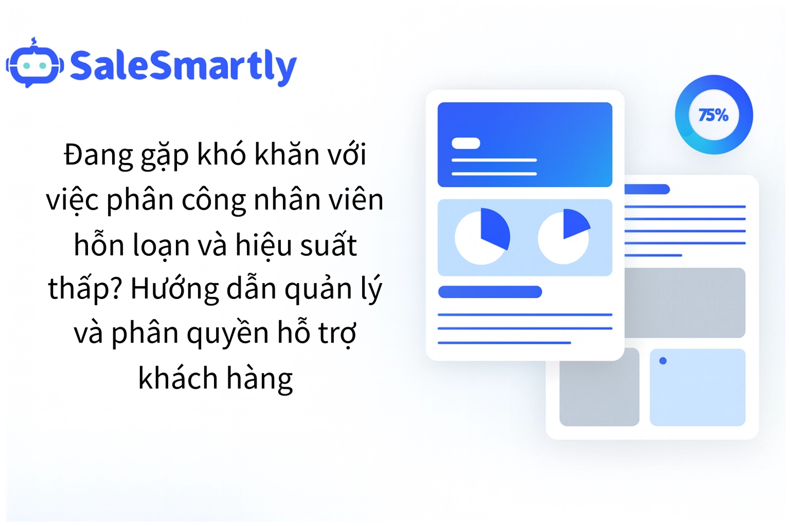 Nâng Cao Hiệu Quả Quản Lý Với Quyền Nhóm SaleSmartly