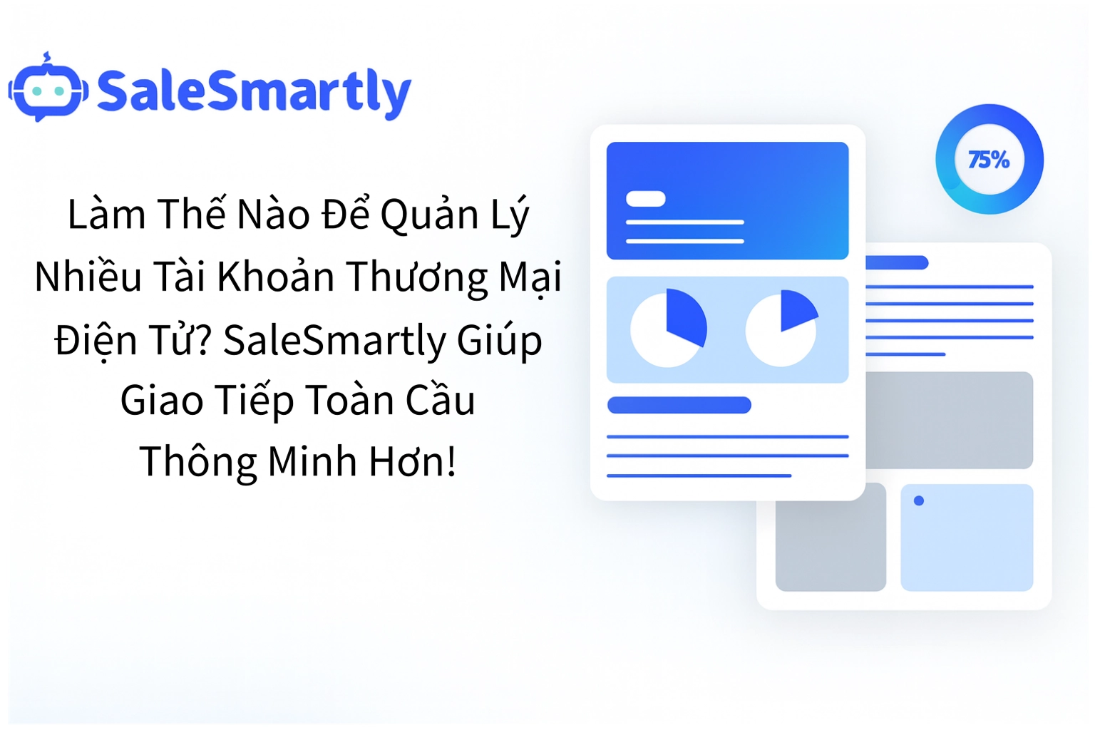 Tăng Hiệu Suất CSKH với SaleSmartly 