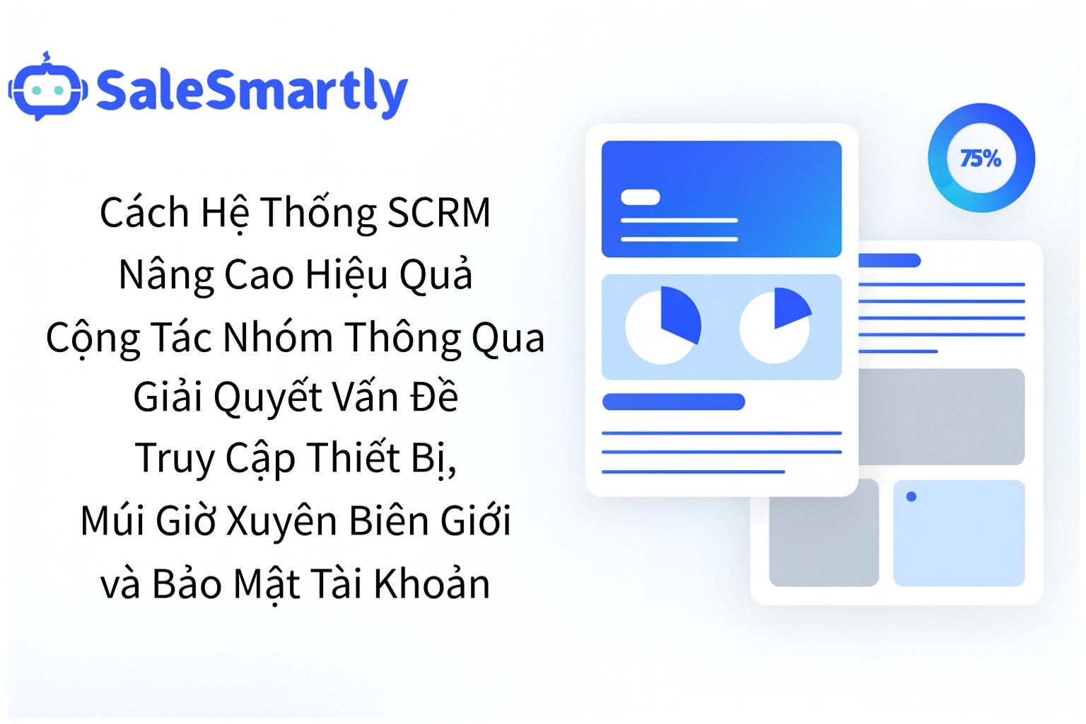 Giải pháp Quản lý khách hàng trên mạng xã hội - SaleSmartly