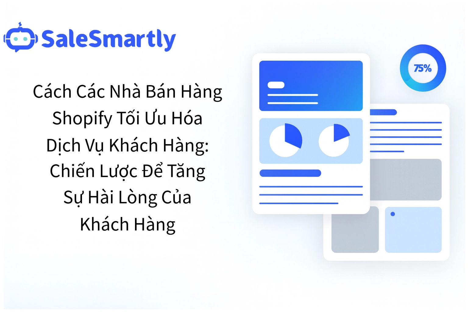 Tối Ưu Hóa Dịch Vụ Khách Hàng Shopify