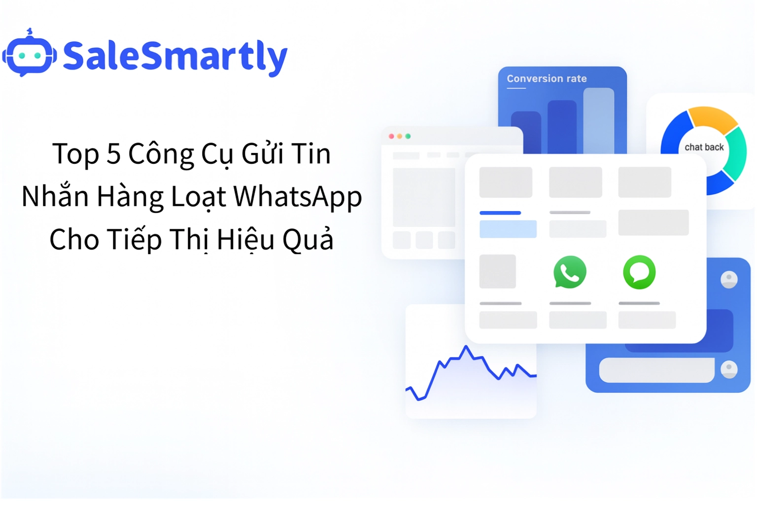Top 5 Công cụ Gửi Tin Nhắn Hàng Loạt Trên WhatsApp