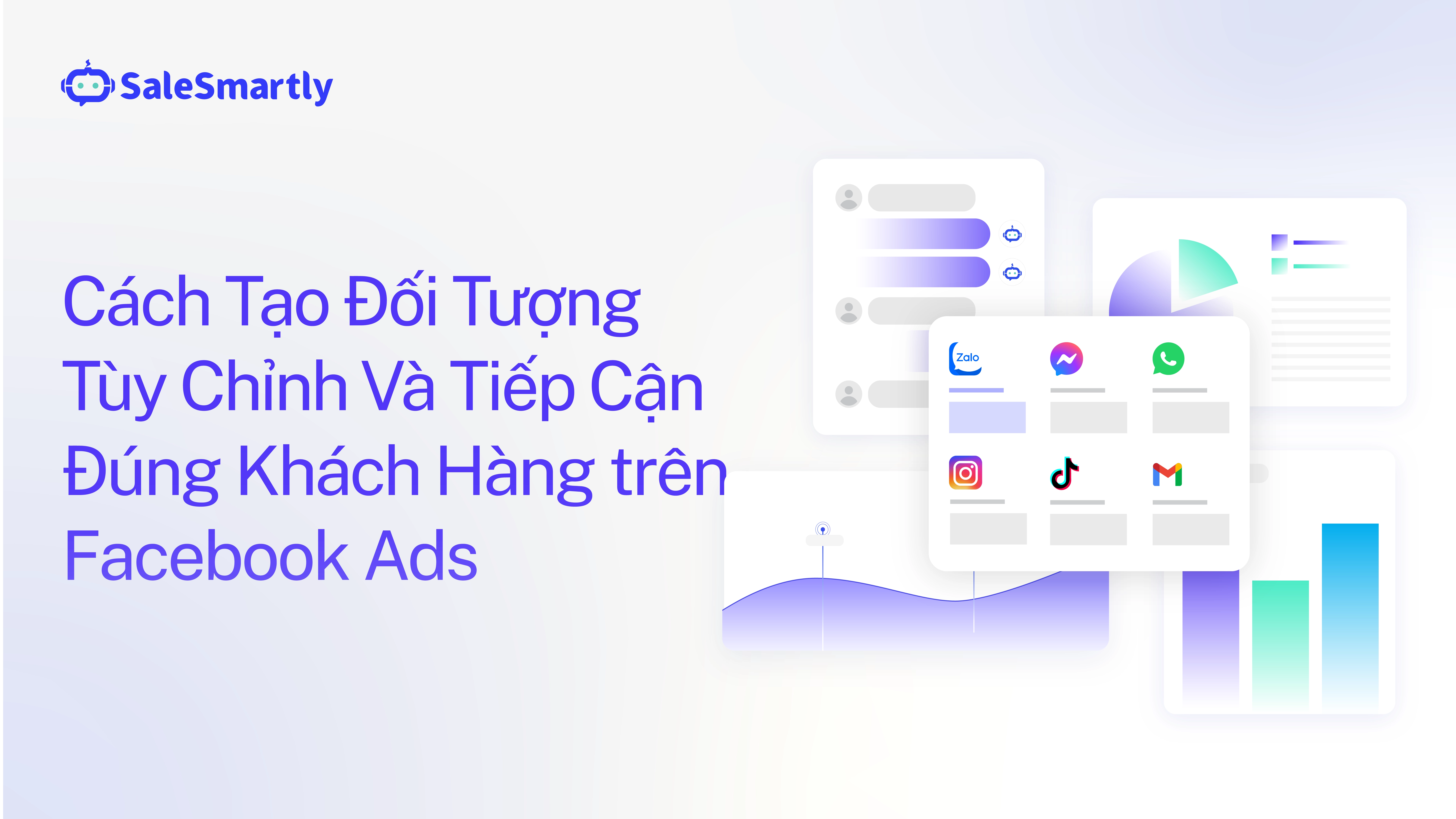 Cách Tạo Đối Tượng Tùy Chỉnh Và Tiếp Cận Đúng Khách Hàng trên Facebook Ads