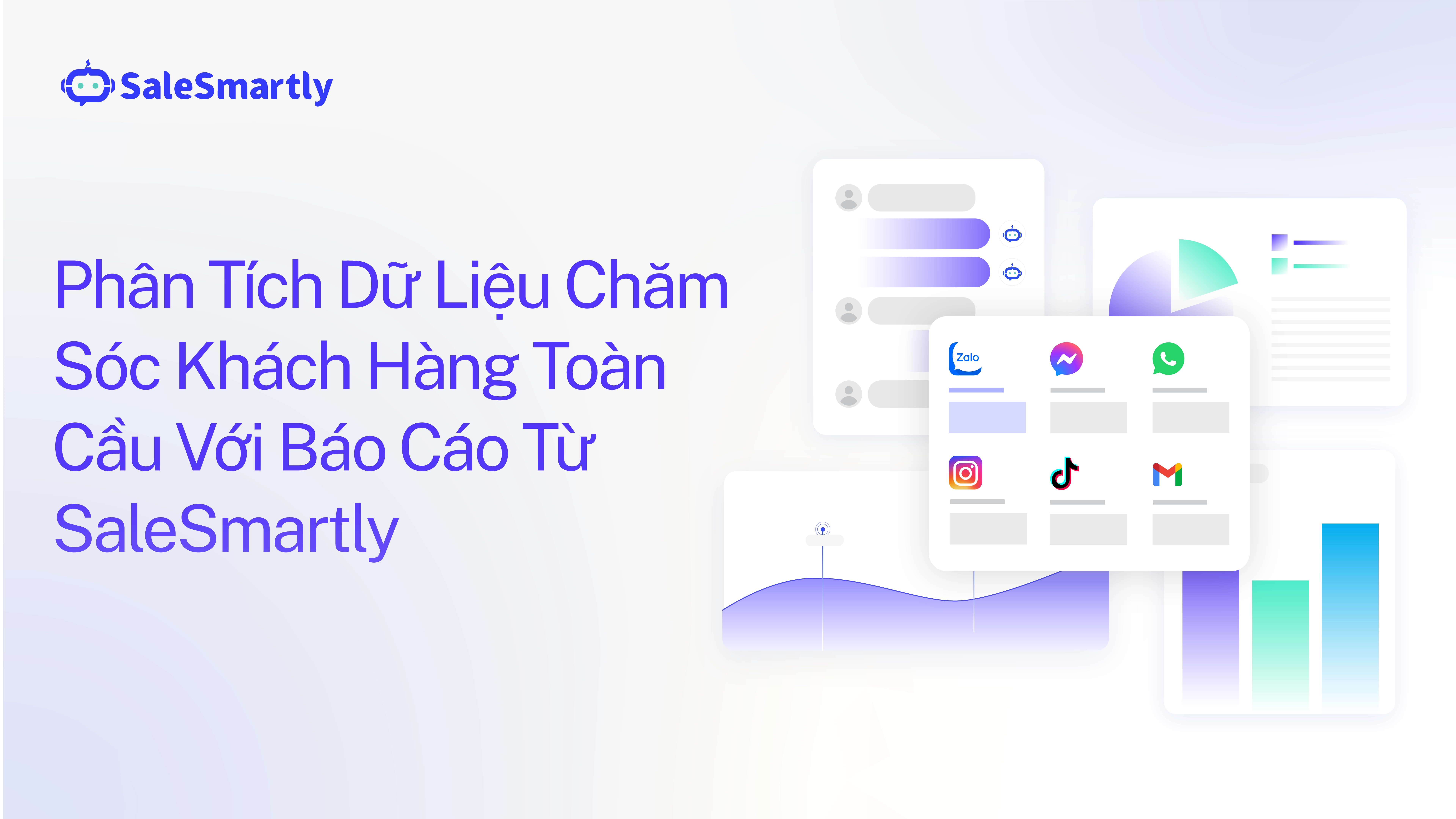 Phân Tích Dữ Liệu Chăm Sóc Khách Hàng Toàn Cầu Với Báo Cáo Từ SaleSmartly