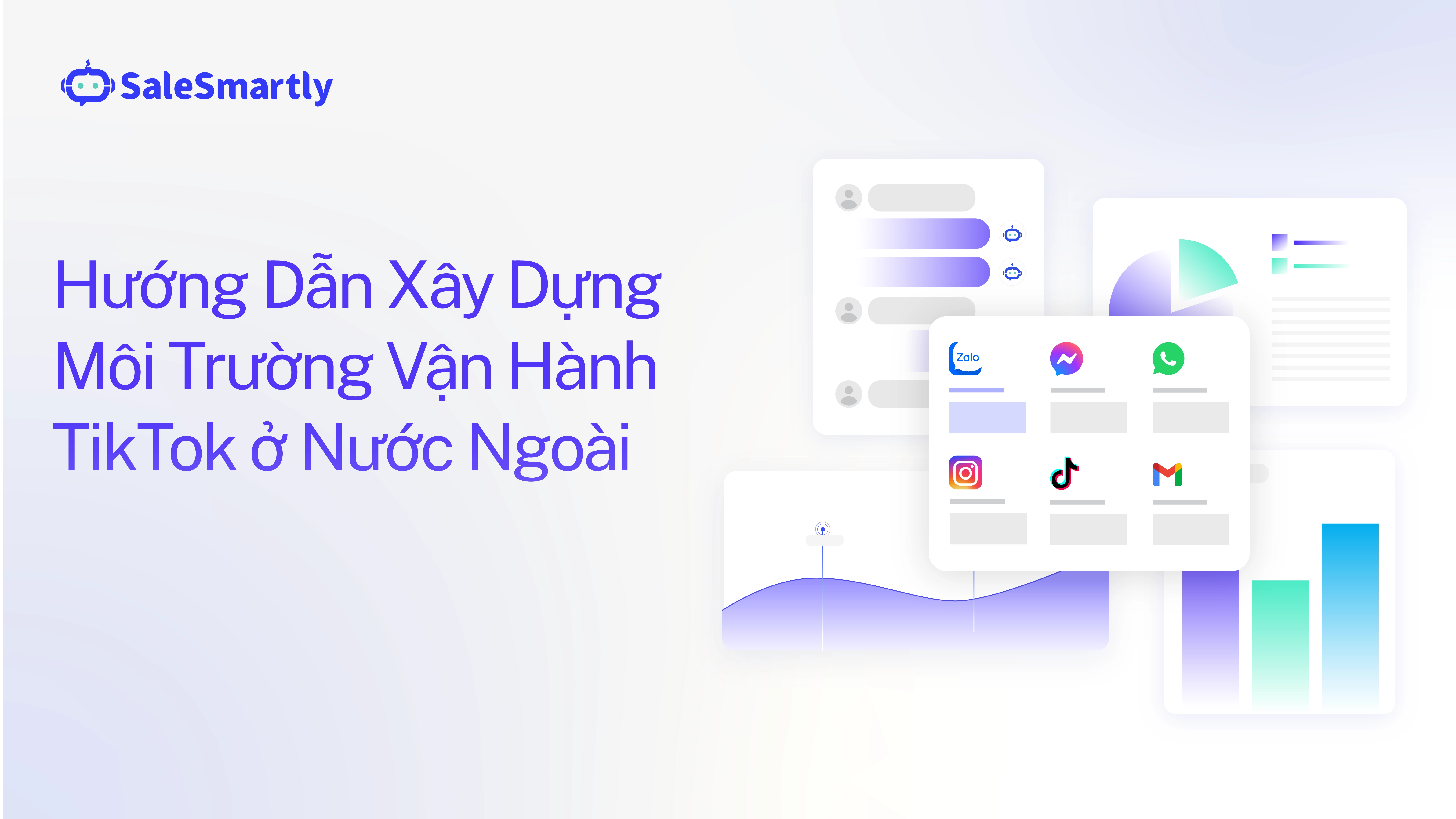 Hướng Dẫn Xây Dựng Môi Trường Vận Hành TikTok ở Nước Ngoài